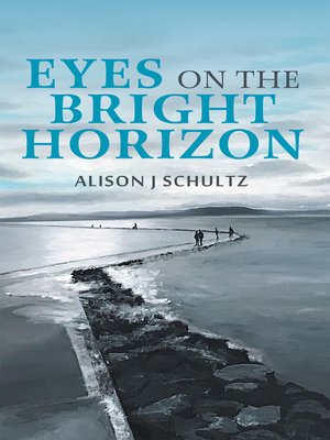 cover image of Eyes on the Bright Horizon